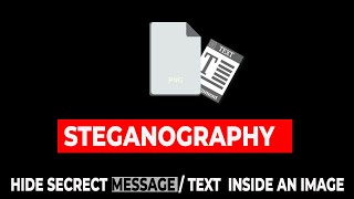 How To Hide Secret Message, Text  Inside an Image