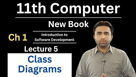 Class Diagrams | UML Diagrams | 11th Computer New Book | computer 11 chapter 1 | Qais Ali Khan
