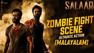 Salaar - Zombie Fight Scene Malayalam Prabhas Prithviraj Prashanth Neel Hombale Films