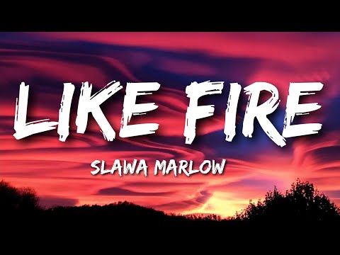You Burn Like Fire - Slawa Marlow
