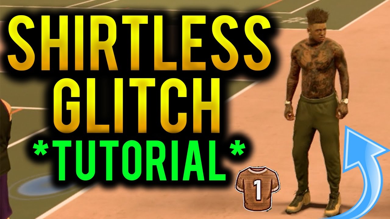 NBA 2K17 - SHIRTLESS GLITCH **HOW TO STAY SHIRTLESS AND SWITCH PARKS ...