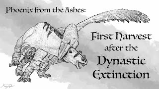 Phoenix from the Ashes: The First Harvest after the Dynastic Extinction