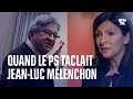 Quand le parti socialiste taclait jeanluc mlenchon avant leur alliance pour les lgislatives