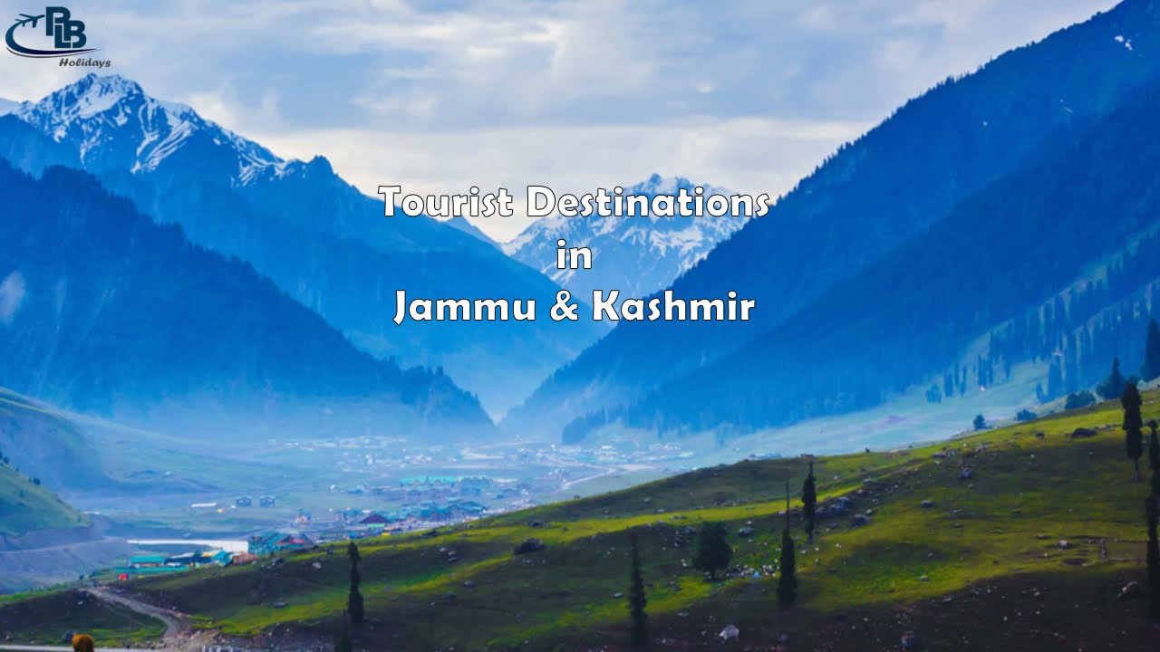 Must Visit Places in Jammu & Kashmir |Tour of Paradise on Earth |  J&K Tourism | PLB Holidays
