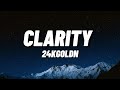 24KGoldn - Clarity (Lyrics)