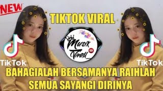 Dj Bahagialah Bersamanya Railah Semua Sayangi Dirinya Dj Tiktok Viral Slow Remix 