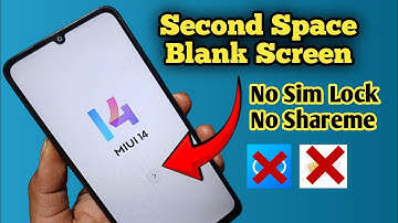 All Xiaomi Redmi Frp Bypass Miui 14 Second Space Not Working