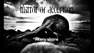 Mirror of Deception - &quot;At my Shore&quot; Video