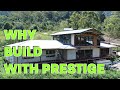 Why build with prestige kit homes