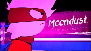 I N T H E M O O N D U S T Aventuamigos Edit
