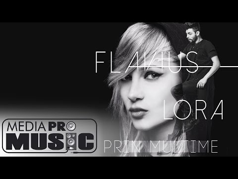 Flavius feat. Lora - Prin multime (Official audio)