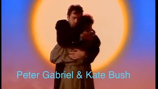 Peter Gabriel &amp; Kate Bush