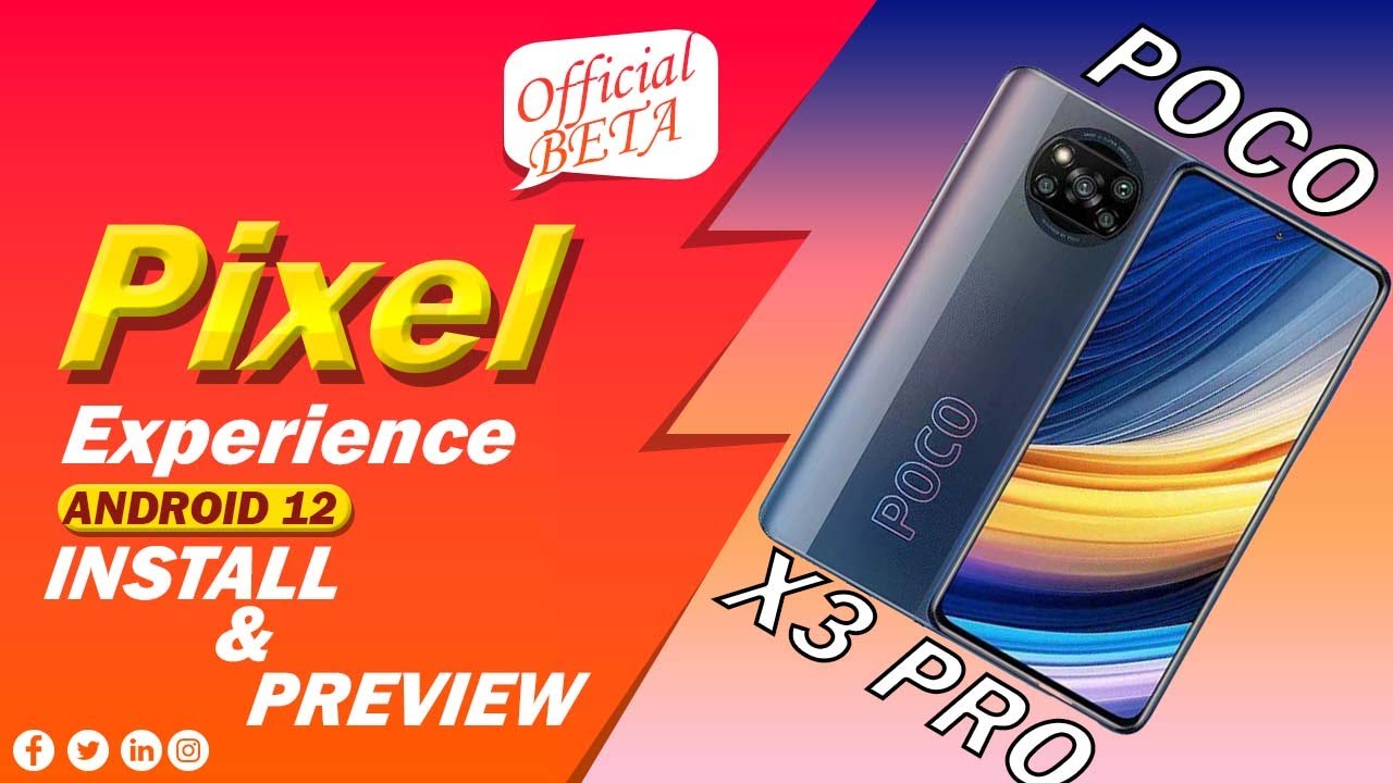 POCO X3 PRO ANDROID 12 | Official Pixel Experience Beta Install Guide ...