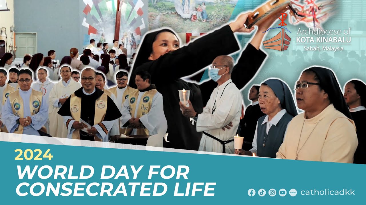 WORLD DAY FOR CONSECRATED LIFE  CELEBRATION | ARCHDIOCESE OF KOTA KINABALU | 2024