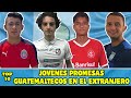 TOP 10 - Jóvenes Promesas - Guatemaltecos en el Extranjero (Parte 1)