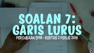 [PERLIS 2019] Percubaan SPM Kertas 2 - Soalan 7 (Garis Lurus)