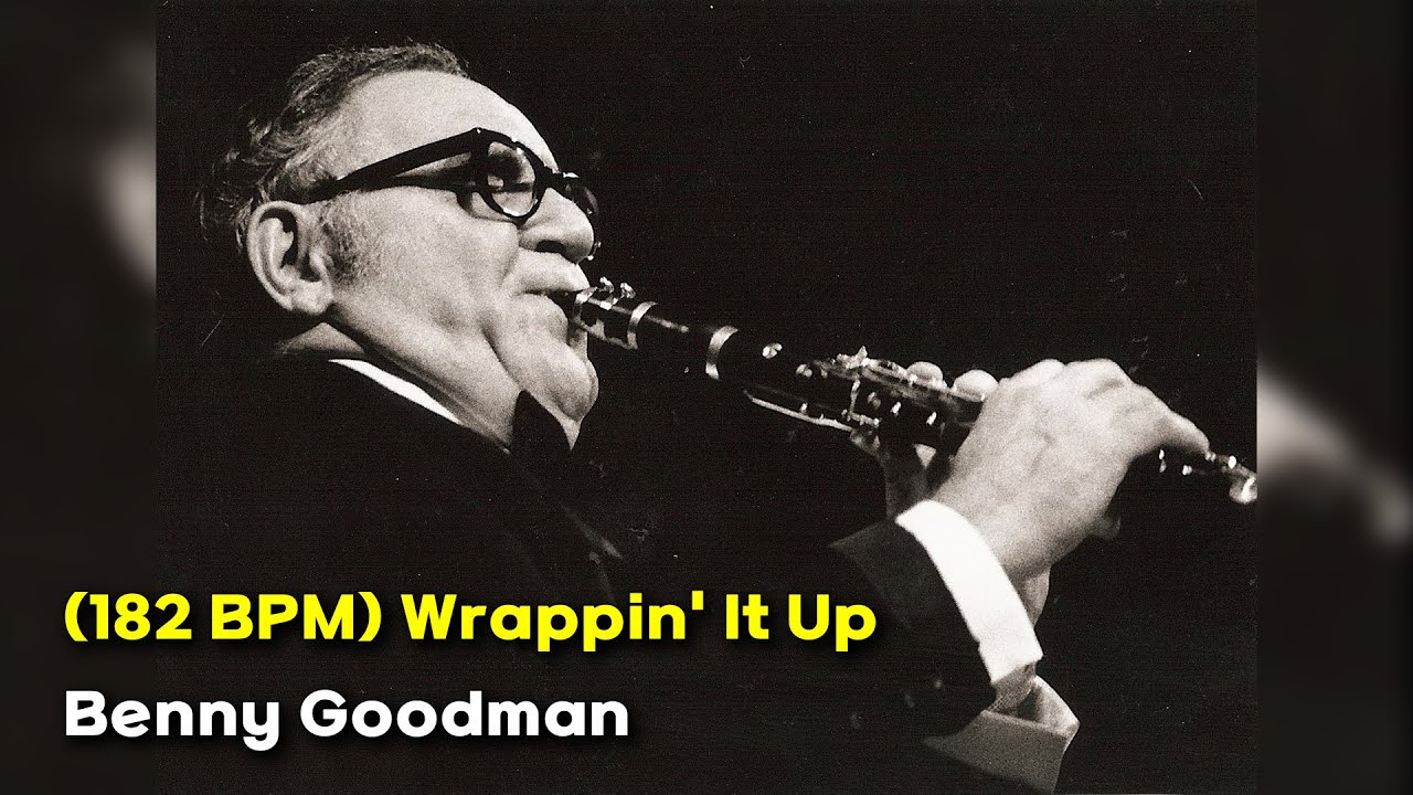 (182 bpm) Wrappin' It Up - Benny Goodman - YouTube