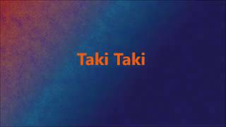 DJ Snake - Taki Taki (Ft. Selena Gomez, Ozuna &amp; Cardi B) [Lyrics]