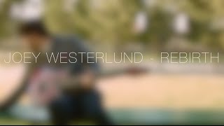 Video thumbnail of "JOEY WESTERLUND - REBIRTH (GUITAR PLAYTHROUGH)"