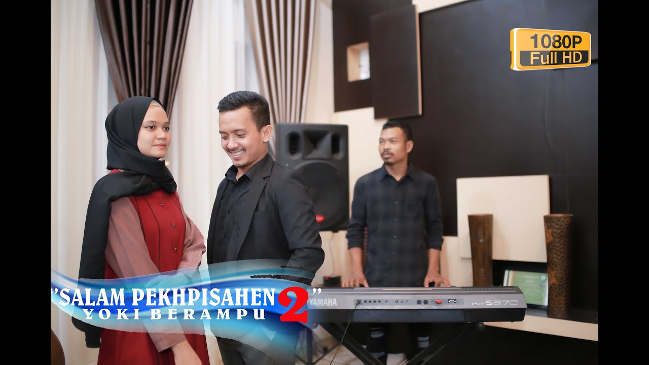 Lagu Singkil Terbaru 2020 Yoki Berampu SALAM PEKHPISAHEN 2 (Music Video Official ) Full HD