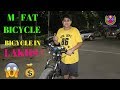 M-FAT BICYCLE | STUNTS ON FAT BICYCLE | FEATURES | FAT BIKER VAIBHAV |