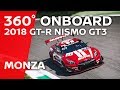 360° ONBOARD MONZA - Nissan GT-R NISMO GT3