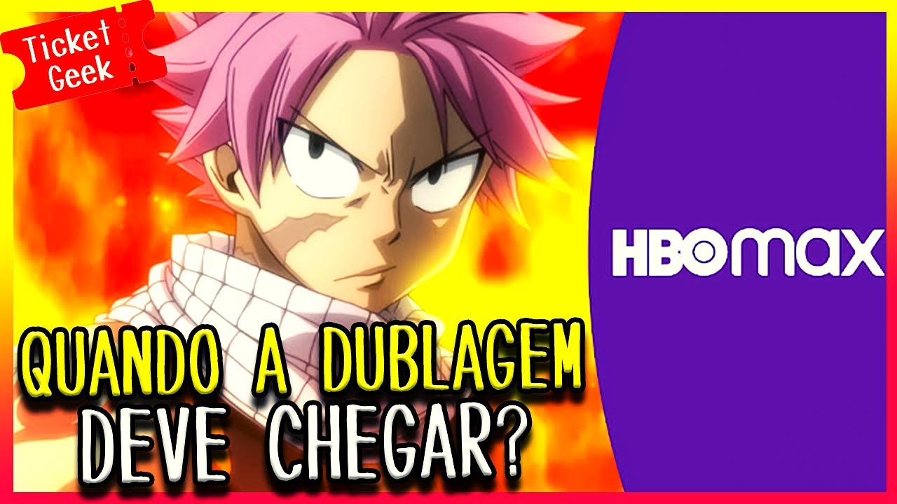 🤩FAIRY TAIL DUBLADO NO HBO MAX - ALELUIA 😁 