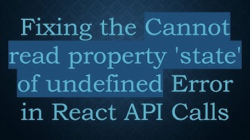 Fixing the Cannot read property 