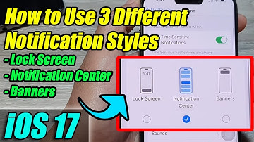 iPhone iOS 17: How to Use 3 Different Notification Styles (Lock Screen, Notification Center,Banners)