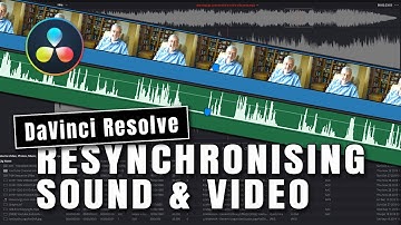DaVinci Resolve for Beginners - Resynchronising sound and video