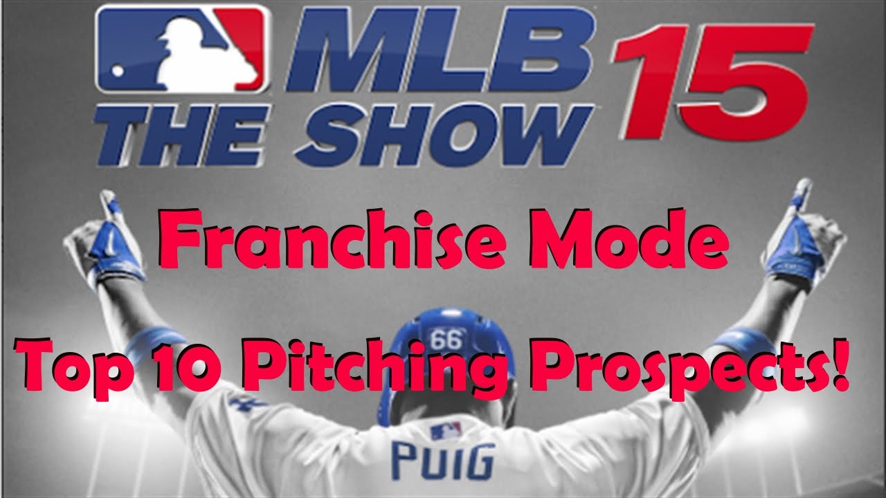MLB 15 The Show, Top 10 Pitching Prospects for Franchise Mode! YouTube