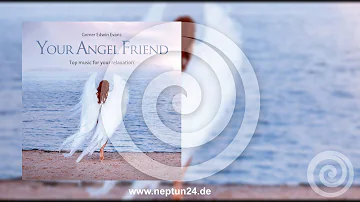 Your Angel Friend: Heavenly Music by Gomer Edwin Evans (PureRelax.TV)