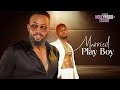 MARRIED PLAY BOY (Frederick Leonard & Maurice Sam) - Brand New 2023 Nigerian Movie