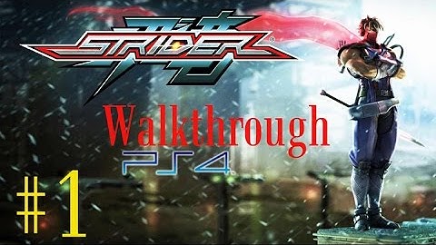 Strider Part 1 Walkthrough Gameplay HD (PS4/XBOX360/PC/XBOXONE)