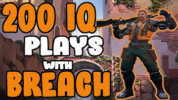 200 IQ PLAYS with BREACH - VALORANT GAMEPLAY
