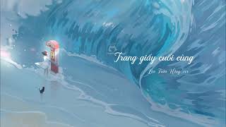 【Vietsub+Kara】Trang giấy cuối cùng - Lạc Trần Ưởng_vvv《最后一页 - 洛尘鞅_vvv》