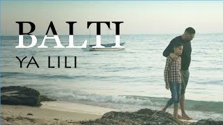 Balti - Ya Lili - Sad Whatsapp Status