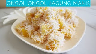 Resep olahan jagung | Ongol - Ongol jagung manis | makanan enak rendah karbohidrat