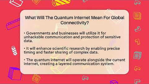 What Will The Quantum Internet Mean For Global Connectivity? - Quantum Tech Explained
