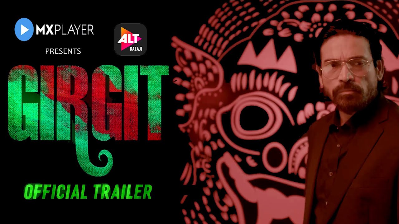 Girgit | Official Trailer | Nakul S | Ashmita J | Girgit Web Series Release Date Update | Alt Balaji