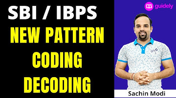 Coding & Decoding (New Pattern) by Sachin Modi Sir | SBI Clerk Mains 2020 | Daily - 10 AM