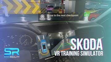 Skoda VR Training Simulator | by ServReality