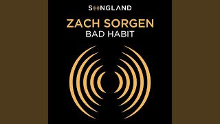 Miniatura de vídeo de "Zach Sorgen - Bad Habit (From "Songland")"