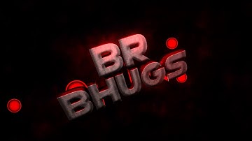 Intro para BR Bhugs(faço intro gratis peça a sua)extroie mim