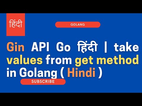 Gin API Go हिंदी | take values from get method in Golang ( Hindi )
