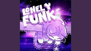 LONELY FUNK - KICKSTXP