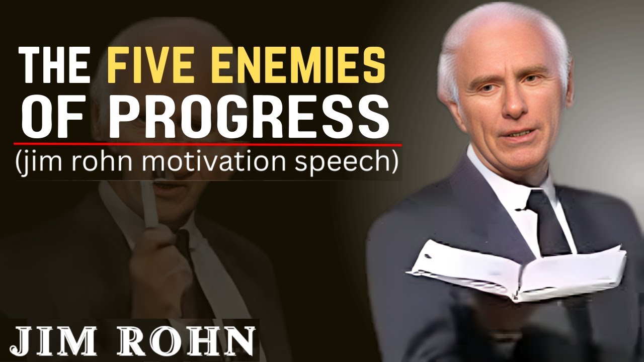 The Five Enemies of Progress — Jim Rohn Motivation to Crush Procrastination & Fear