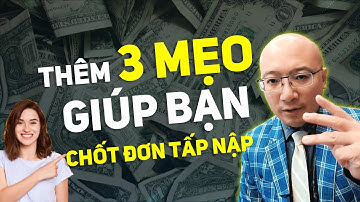 Thêm 3 mẹo giúp bạn chốt đơn dễ dàng | Another 3 tips to help you close more