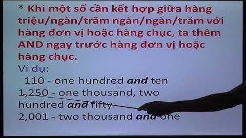 Bài 4 - Số đếm và số thứ tự trong Tiếng Anh - Học số đếm - Cardinal numbers and Ordinal numbers.