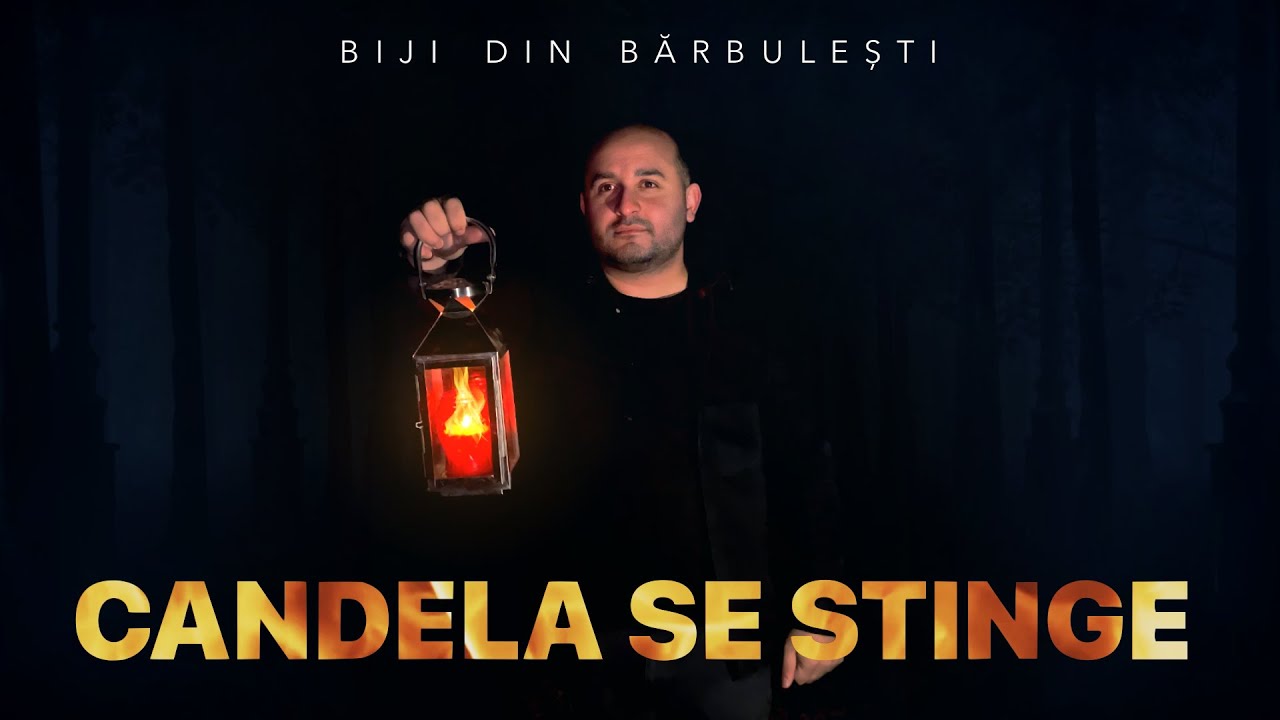 Download Biji Din Bărbulești - CANDELA SE STINGE [ Official Video 2021 ] Original